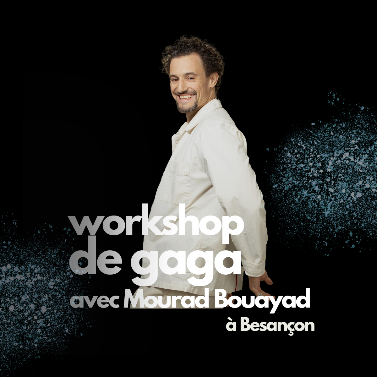 Workshop de GAGA avec Mourad Bouayad à Besançon le 28 Septembre