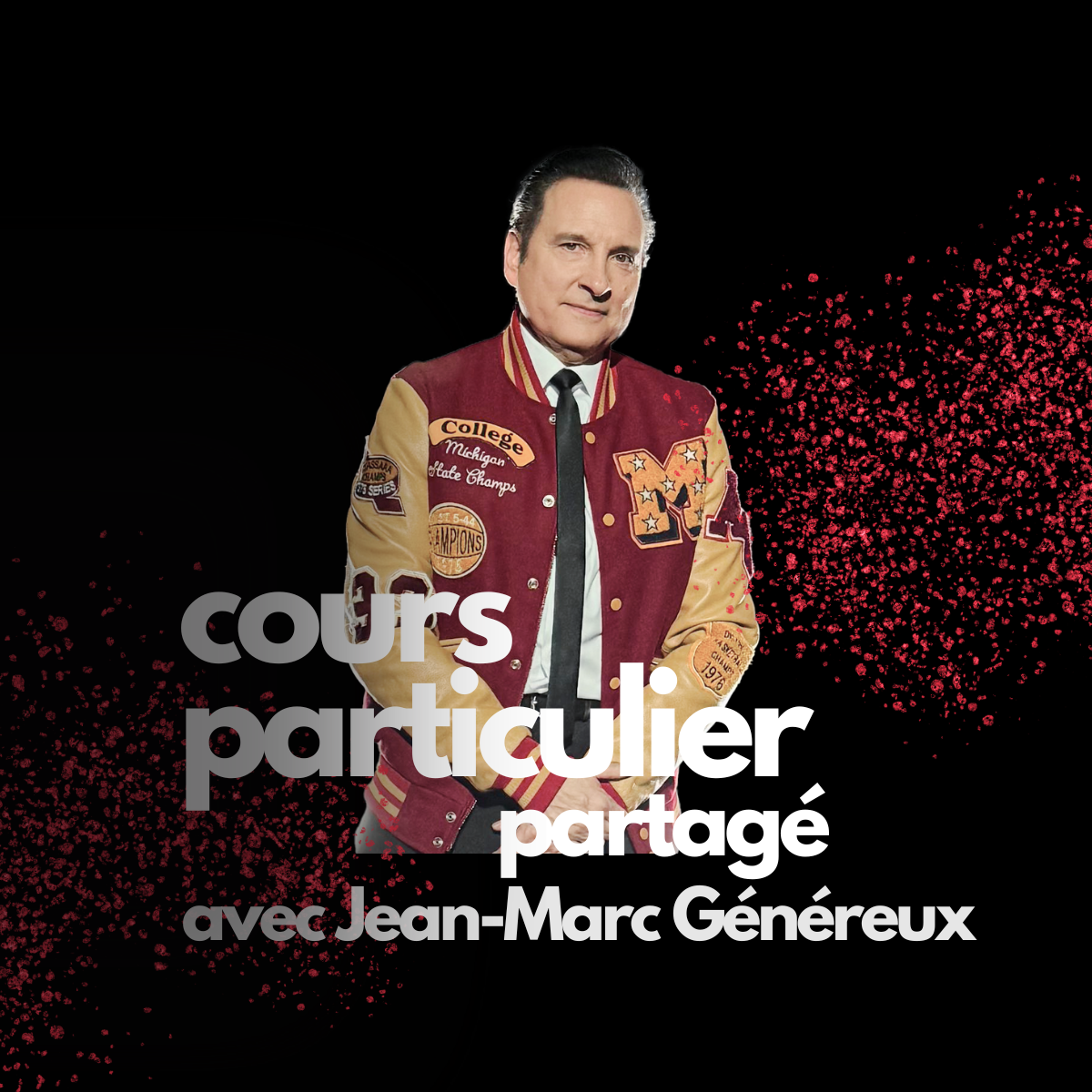 COURS PARTICULIER PARTAGÉ AVEC JEAN-MARC GÉNÉREUX LE 5 OCTOBRE